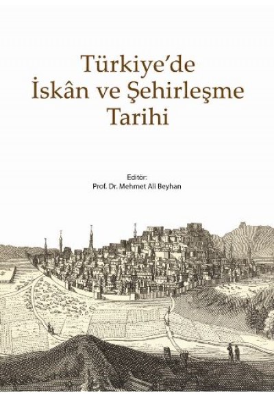 Türkiye'de İskan ve Şehirleşme Tarihi