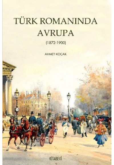 Türk Romanında Avrupa (1872-1900)