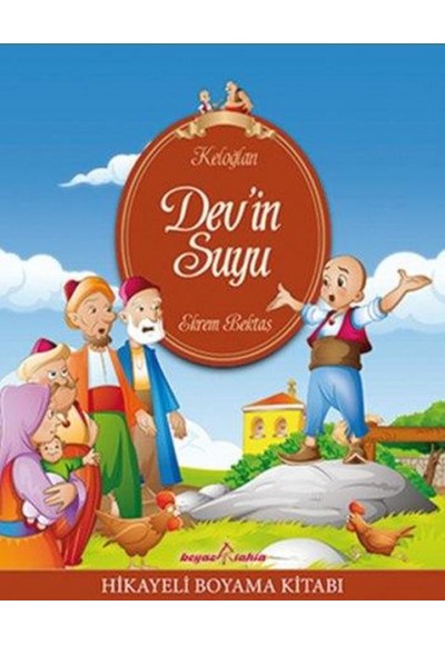 Keloğlan - Dev'in Suyu (Hikayeli Boyama)
