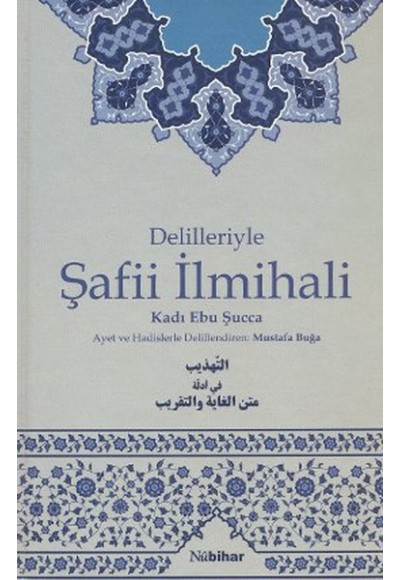 Delilleriyle Şafii İlmihali