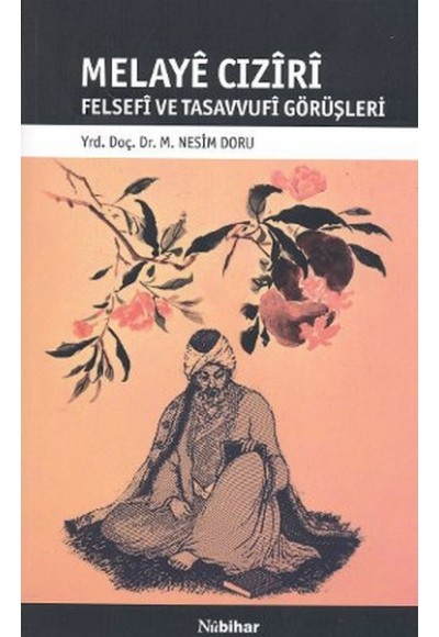 Melaye Cıziri Felsefi ve Tasavvufi Görüşleri