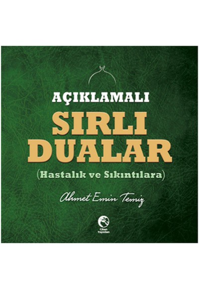 Açıklamalı Sırlı Dualar (Hastalık ve Sıkıntıılara)