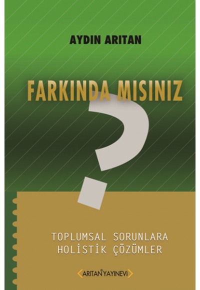 Farkında Mısınız?