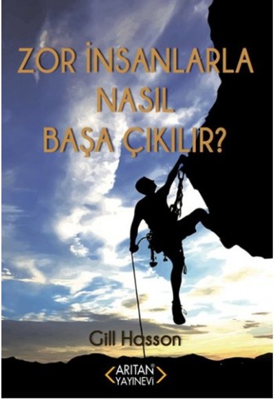 Zor İnsanlarla Nasıl Başa Çıkılır?