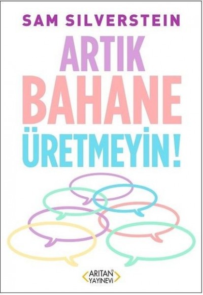 Artık Bahane Üretmeyin!