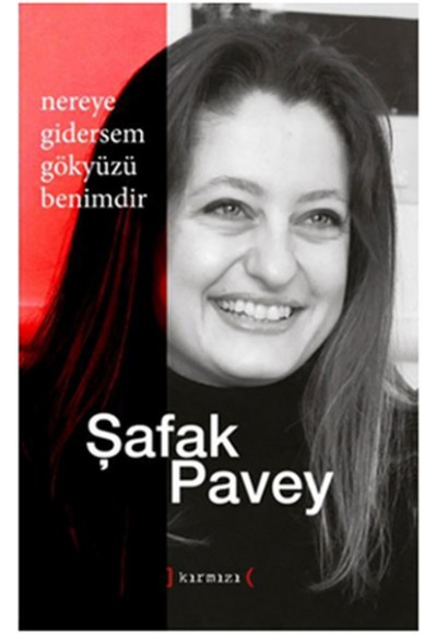 Nereye Gidersem Gökyüzü Benimdir