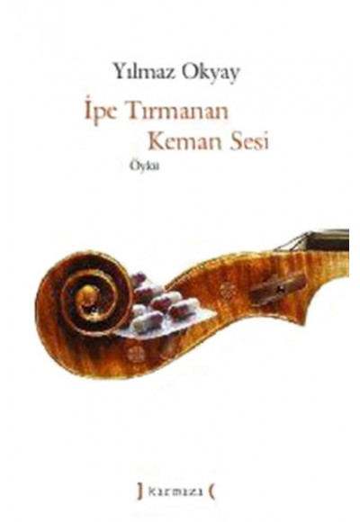 İpe Tırmanan Keman Sesi
