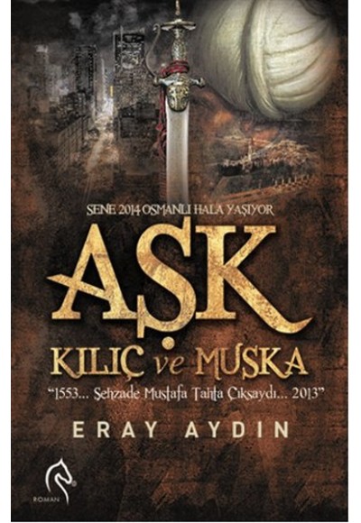 Aşk Kılıç ve Muska