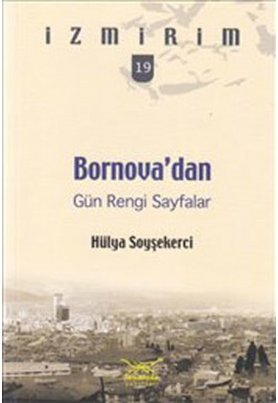 Bornova'dan Gün Rengi Sayfalar / İzmirim-19