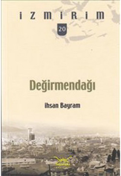 Değirmendağı / İzmirim-20