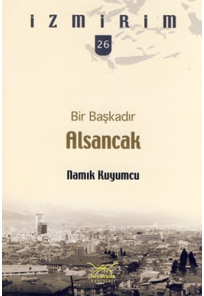 Bir Başkadır Alsancak / İzmirim -26