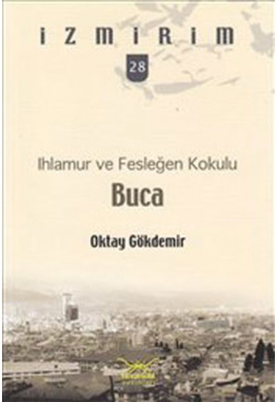 Ihlamur ve Fesleğen Kokulu: Buca / İzmirim -28