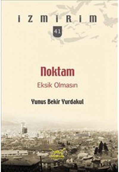 Noktam Eksik Olmasın / İzmirim - 41