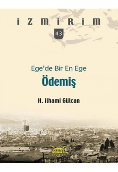 Ege'de Bir En Ege Ödemiş / İzmirim -43