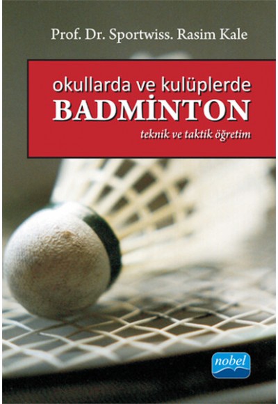 Okullarda ve Kulüplerde Basminton