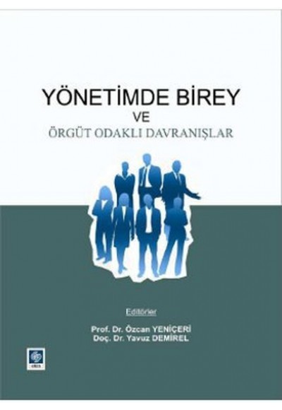 Yönetimde Birey ve Örgüt Odaklı Davranışlar