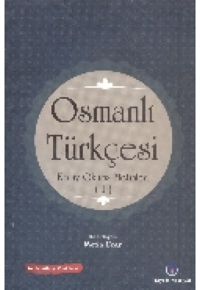 Osmanlı Türkçesi Kolay Okuma Metinleri -1