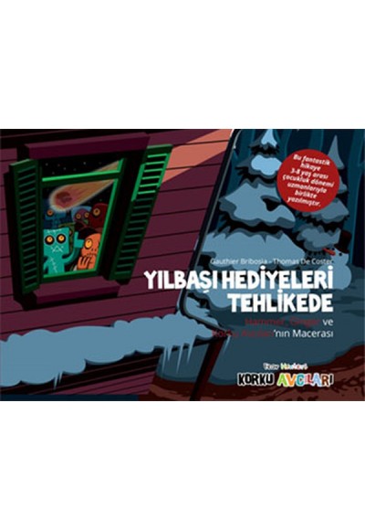 Korku Avcıları - Yılbaşı Hediyeleri Tehlikede