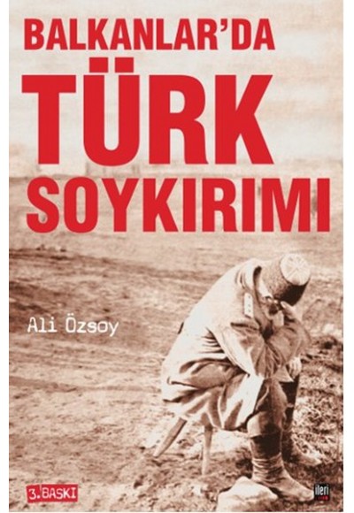 Balkanlar’da Türk Soykırımı
