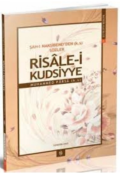 Risale-i Kudsiyye  Şah-ı Nakşibend'den (k.s) Sözler