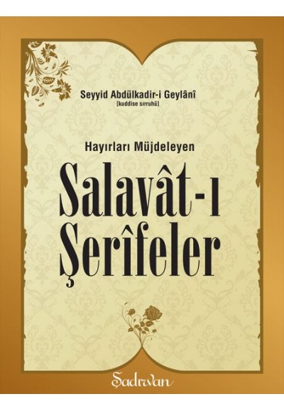 Hayırları Müjdeleyen Salavatı Şerifeler