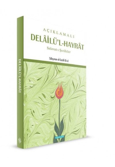Açıklamalı Delailü'l-Hayrat  Salavat-ı Şerifler