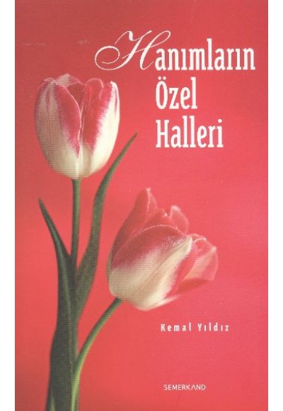 Hanımların Özel Halleri