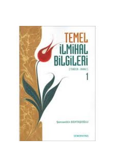 Temel İlmihal Bilgileri -1 (Temizlik-Namaz)