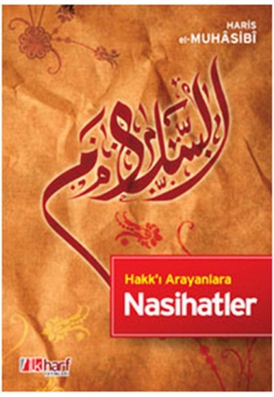 Hakk’ı Arayanlara Nasihatler