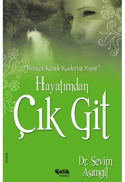 Hayatımdan Çık Git
