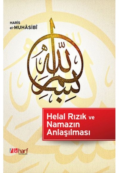 Helal Rızık ve Namazın Anlaşılması