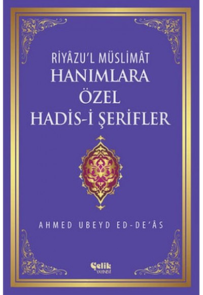 Hanımlara Özel Hadis-i Şerifler (Ciltli)