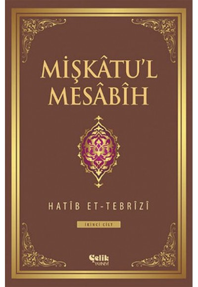 Mişkatu'l Mesabih 2. Cilt