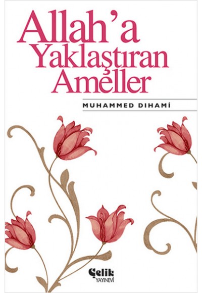 Allah'a Yaklaştıran Ameller