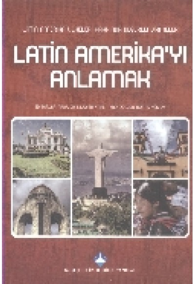 Latin Amerika'yı Anlamak