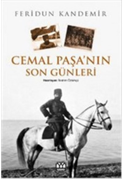 Cemal Paşa'nın Son Günleri