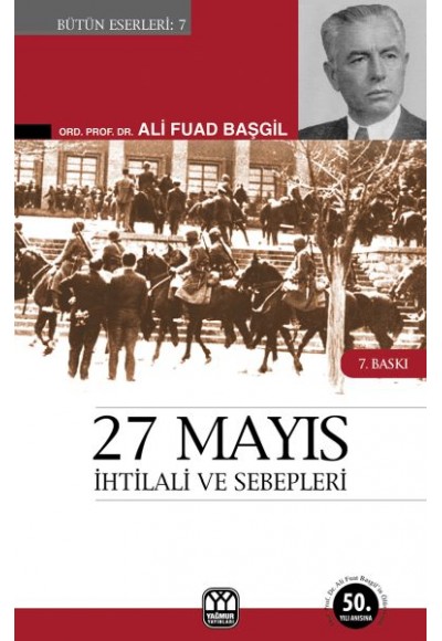 27 Mayıs İhtilali ve SebepleriGörüp Yaşadıklarım