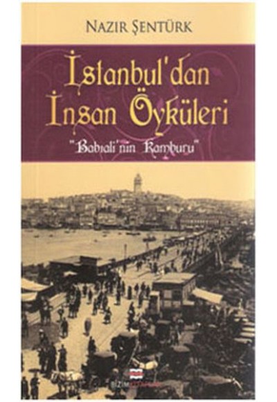 İstanbul'dan İnsan Öyküleri - Babıali'nin Kamburu