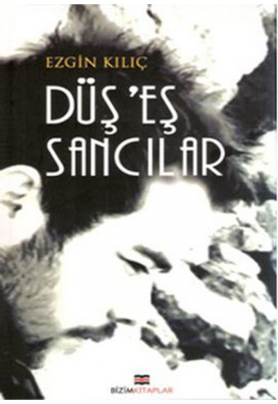 Düş'eş Sancılar