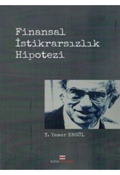 Finansal İstikrarsızlık Hipotezi