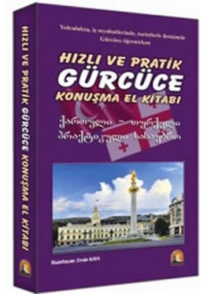 Hızlı ve Pratik Gürcüce Konuşma El Kitabı