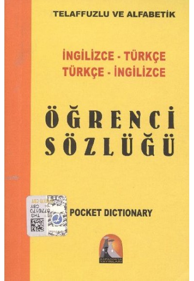 İngilizce-Türkçe Türkçe-İngilizce Öğrenci Sözlüğü / Telaffuzlu ve Alfabetik