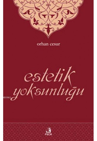 Estetik Yoksunluğu