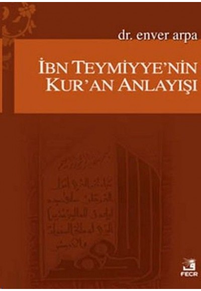 İbn Teymiyye'nin Kur'an Anlayışı