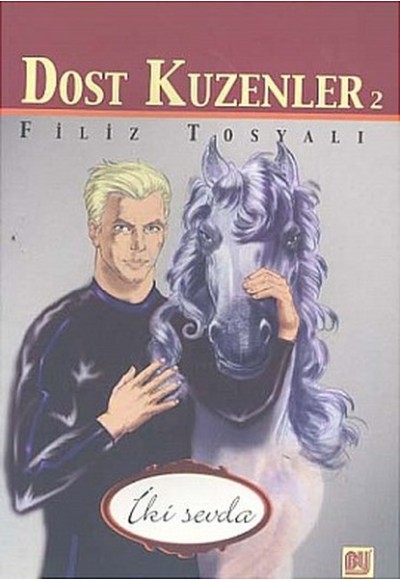 Dost Kuzenler 2