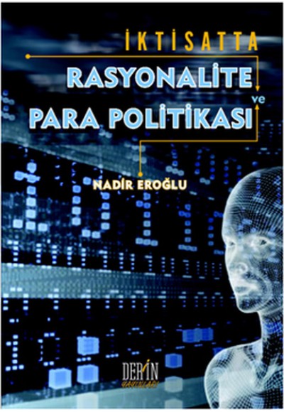 İktisatta Rasyonalite ve Para Politikası