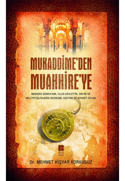 Mukaddime'den Muahhire'ye