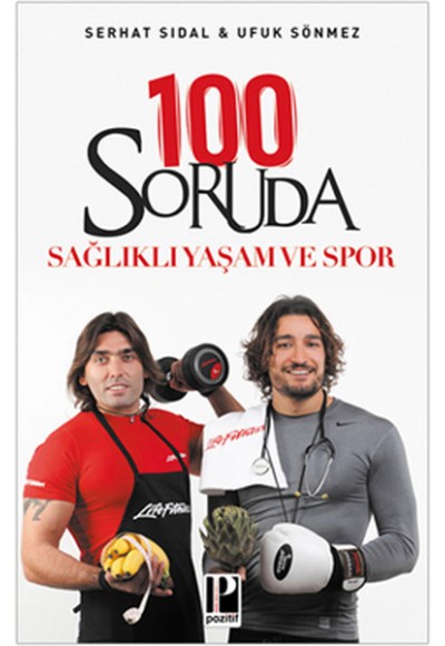 100 Soruda Sağlıklı Yaşam ve Spor