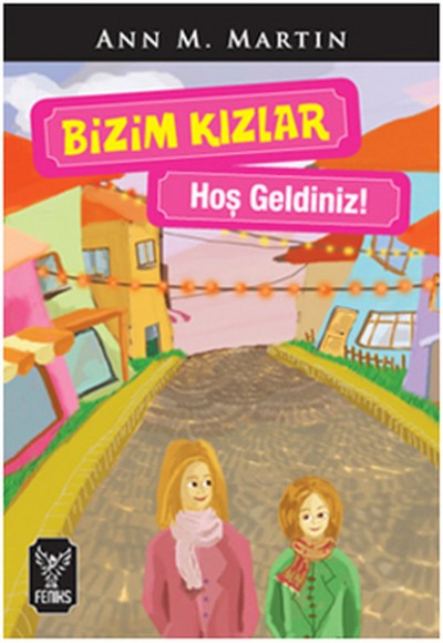 Bizim Kızlar / Hoşgeldiniz