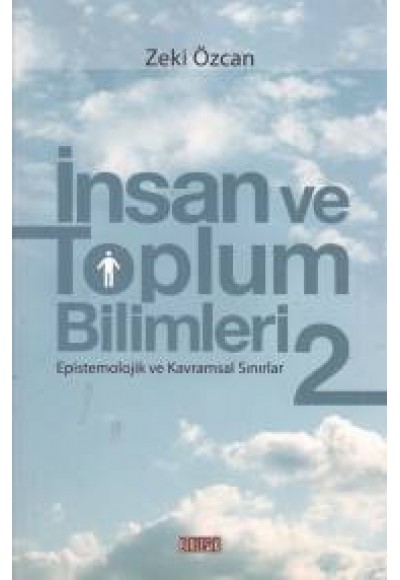 İnsan ve Toplum Bilimleri 2 - Epistemolojik ve Kavramsal Sınırlar